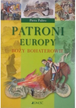 Patroni Europy Boży bohaterowie
