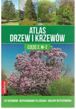 Atlas drzew i krzewów część 2 M Z
