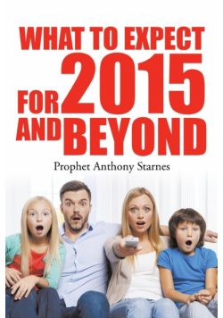 What to Expect for 2015 and Beyond