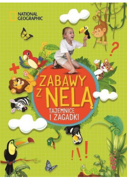 Zabawy z Nelą  Tajemnice i zagadki