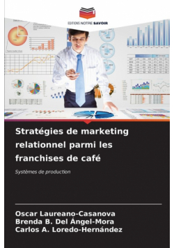 Stratégies de marketing relationnel parmi les franchises de café