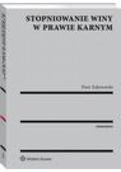 Stopniowanie winy w prawie karnym