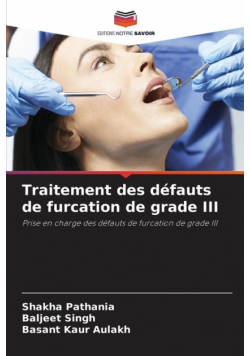 Traitement des défauts de furcation de grade III