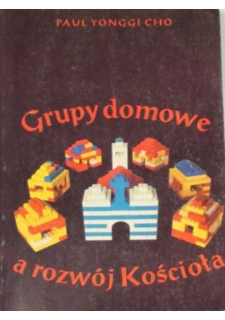 Grupy domowe a rozwój Kościoła
