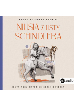 Niusia z listy Schindlera.Historia ocalenia