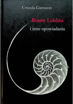Bramy Lublina i inne opowiadania