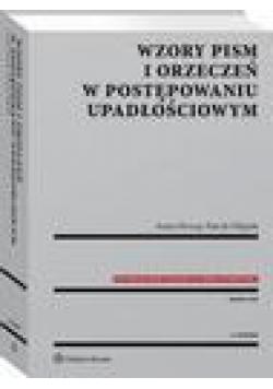 Wzory pism i orzeczeń w postępowaniu upadłościowym