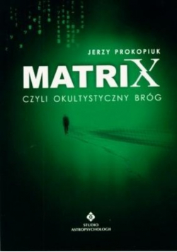 Matrix czyli okultystyczny bróg