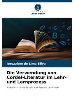 Die Verwendung von Cordel-Literatur im Lehr- und Lernprozess