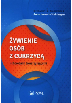 Żywienie osób z cukrzycą i chorobami towarzyszącymi