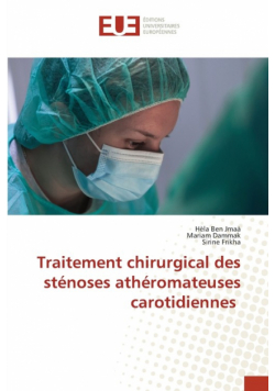 Traitement chirurgical des sténoses athéromateuses carotidiennes
