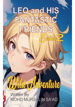 Leo and His Fantastic Friends, Wild Adventure