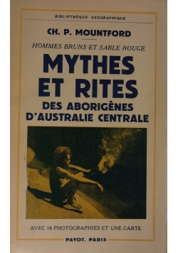 Mythes et Rites des Aborigenes D'australie Centrale