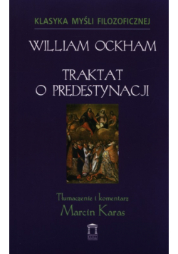 Ockham William - Traktat o predestynacji