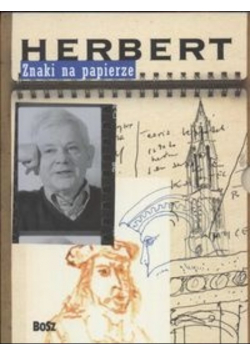 Herbert Znaki na papierze Utwory literackie rysunki szkice