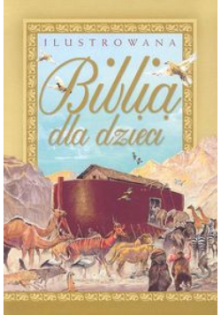 Ilustrowana Biblia dla dzieci