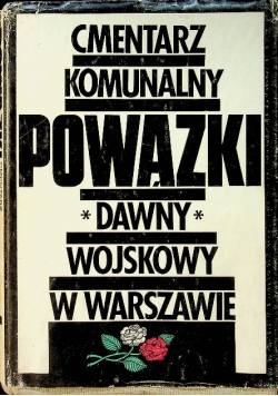 Cmentarz komunalny Powązki Dawny wojskowy w Warszawie