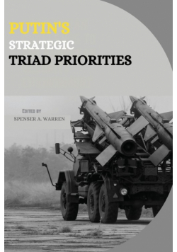 Putin's Strategic Triad Priorities