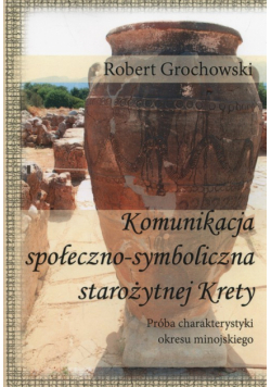 Komunikacja społeczno-symboliczna starożytnej Krety