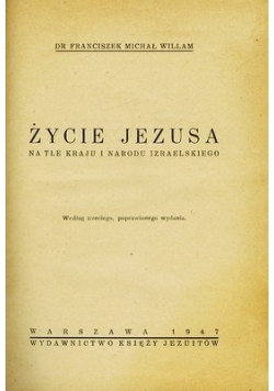 Życie Jezusa na tle kraju i narodu Izraelskiego 1947r.