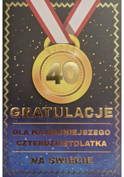 Karnet Urodziny 40 medal męskie