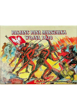 Pasjans Pana Marszałka Wojna 1920