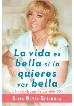 La vida es bella si la quieres ver bella