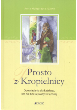 Prosto z Kropielnicy