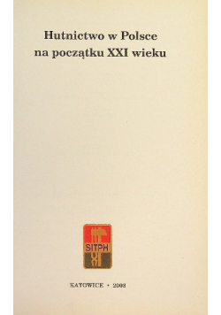 Hutnictwo w Polsce na początku XXI wieku