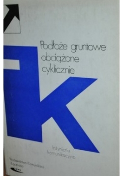 Podłoże gruntowe obciążone cyklicznie