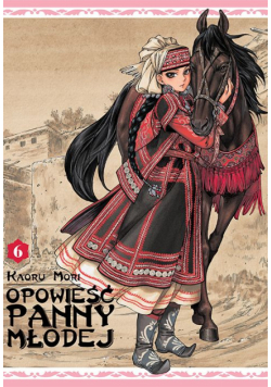Opowieść Panny Młodej. Tom 6