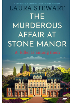 The Murderous Affair at Stone Manor