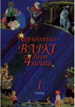 Najpiękniejsze bajki z 4 stron świata