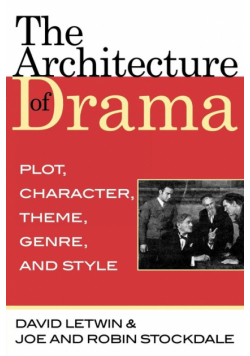 The Architecture of Drama
