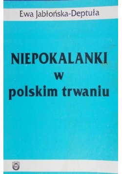 Niepokalanki w polskim trwaniu