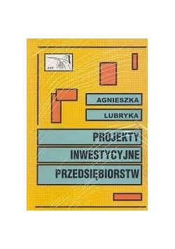 Projekty inwestycyjne przedsiębiorstw