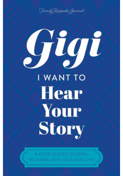 Gigi, I Want to Hear Your Story
