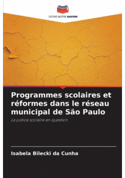 Programmes scolaires et réformes dans le réseau municipal de São Paulo