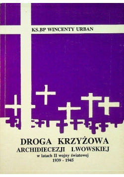 Droga Krzyżowa Archidiecezji Lwowskiej