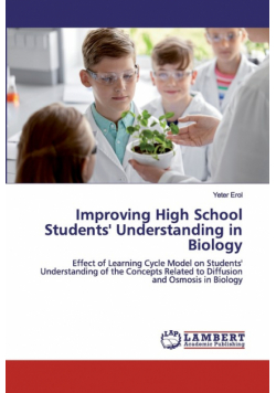 Improving High School Students' Understanding in Biology