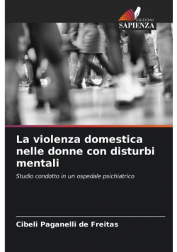 La violenza domestica nelle donne con disturbi mentali