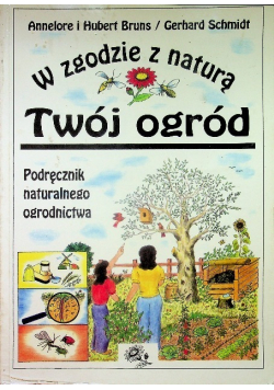 W zgodzie z naturą Twój ogród