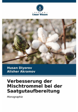 Verbesserung der Mischtrommel bei der Saatgutaufbereitung