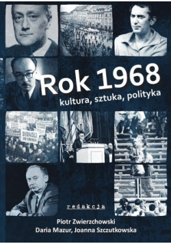 Rok 1968. Kultura, sztuka, polityka