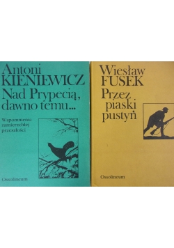 Nad Prypecią, dawno temu../ Przez piaski pustyń