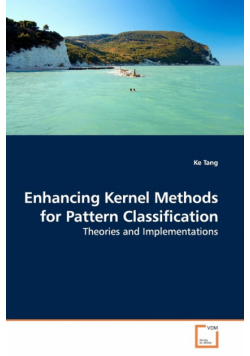 Enhancing Kernel Methods for Pattern Classification