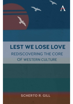 Lest We Lose Love