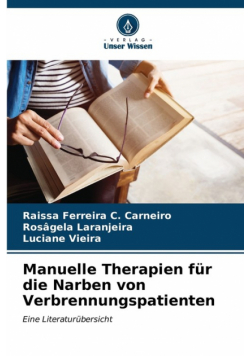 Manuelle Therapien für die Narben von Verbrennungspatienten