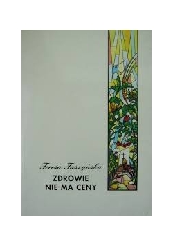 Zdrowie nie ma ceny