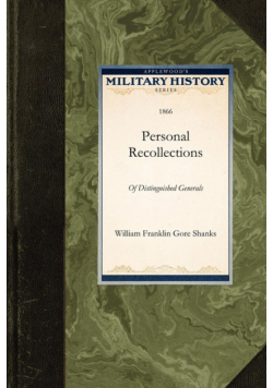 Personal Recollections of Distinguished Generals